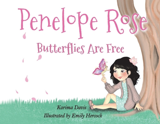 Penelope Rose: Butterflies Are Free Volume 1 1098385764 Book Cover