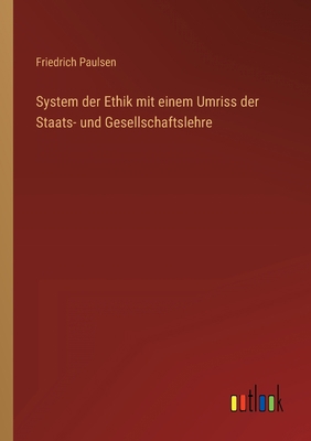 System der Ethik mit einem Umriss der Staats- u... [German] 3368604341 Book Cover