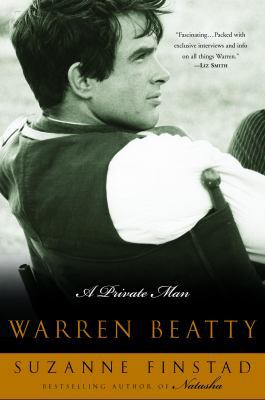 Warren Beatty: A Private Man 0307345297 Book Cover