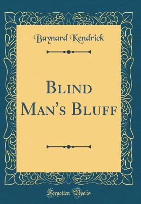 Blind Man's Bluff (Classic Reprint) 0331473267 Book Cover