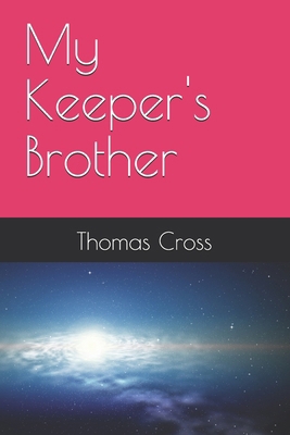 My Keeper's Brother B08R7VM4LT Book Cover