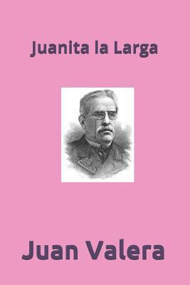 Juanita La Larga [Spanish] 1090222610 Book Cover