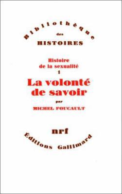 Histoire de La Sexualite, Tome 1: La Volonte de... 2070295893 Book Cover