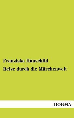 Reise Durch Die Marchenwelt [German] 3955800334 Book Cover