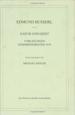 Natur Und Geist: Vorlesungen Sommersemester 1919 [German] 1402004044 Book Cover