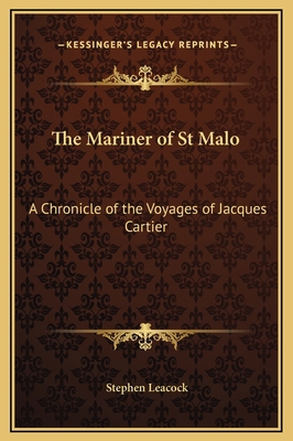 The Mariner of St Malo: A Chronicle of the Voya... 1169209378 Book Cover