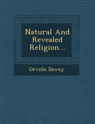 Natural and Revealed Religion... 1249940931 Book Cover