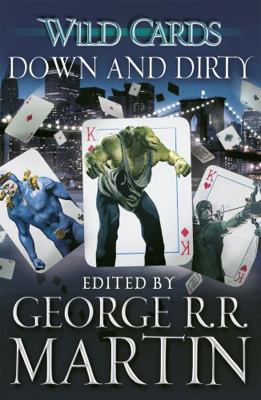 Wild Cards: Down and Dirty 1473205158 Book Cover