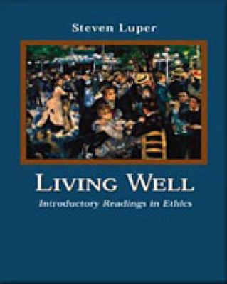 Living Well: Introductory Readings in Ethics 0155084593 Book Cover