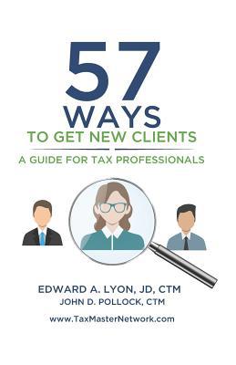 57 Ways To Get New Clients: A Guide for Tax Pro... 109349400X Book Cover
