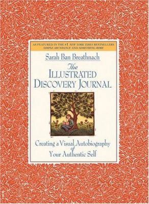 The Illustrated Discovery Journal: Creating a V... 0446521442 Book Cover