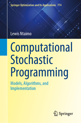 Computational Stochastic Programming: Models, A... 3031524624 Book Cover