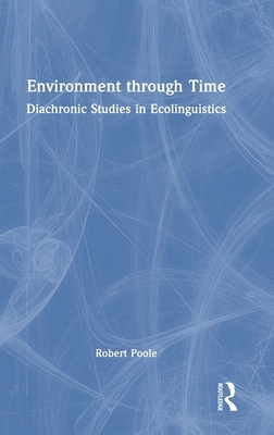 Environment Through Time: Diachronic Studies in... 1032760257 Book Cover