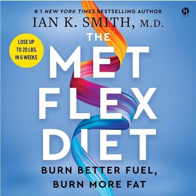 The Met Flex Diet: Burn Better Fuel, Burn More Fat B0BMM7PF9R Book Cover
