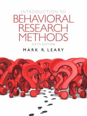 Introduction to Behavioral Research Methods Plu... 0205196284 Book Cover