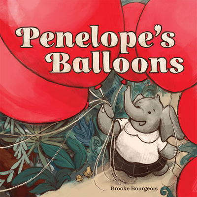Penelope's Balloons 1454951826 Book Cover