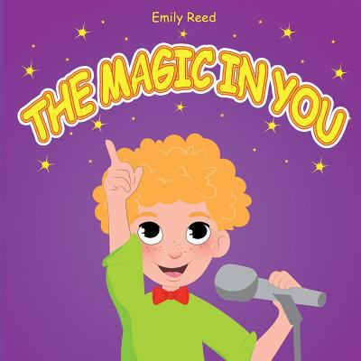 The Magic In You: Help Your Child Overcome Publ... 1723472638 Book Cover