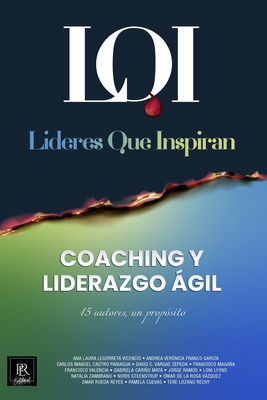 Coaching y Liderazgo Ágil: Líderes que Inspiran [Spanish] 6079978938 Book Cover