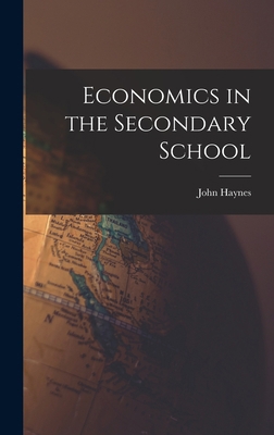 Economics in the Secondary School 1019069082 Book Cover