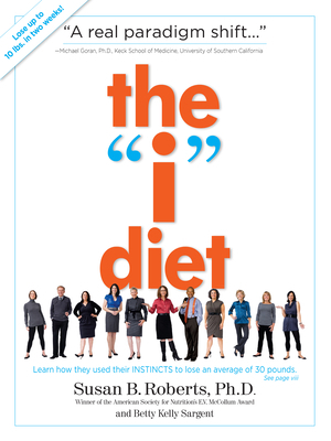 The I Diet: Use Your Instincts to Lose Weight--... 076115874X Book Cover