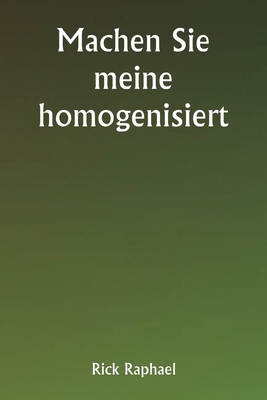 Machen Sie meine homogenisiert [German] 9359255947 Book Cover