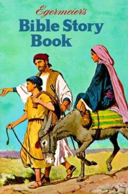 Egermeier's Bible Story Book 0871622297 Book Cover