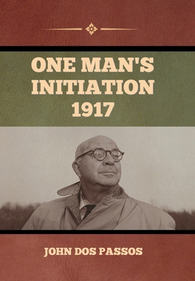 One Man's Initiation-1917 B0BM3HHFQP Book Cover