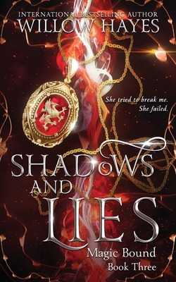Shadows and Lies: Magic Bound Book Three B093CHHJYP Book Cover