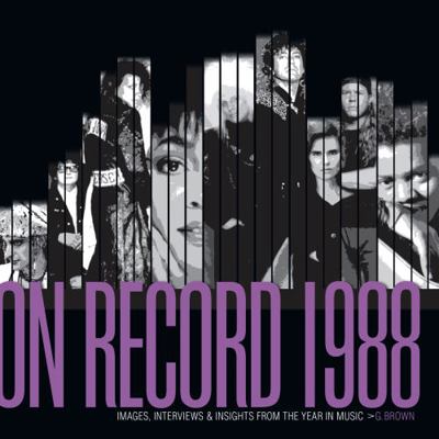 On Record - Vol. 5: 1988: Images, Interviews & ... 0991566882 Book Cover