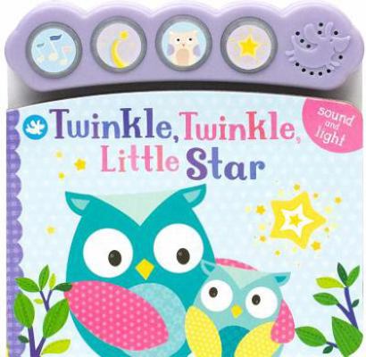 Twinkle, Twinkle, Little Star: Sound and Light 1445495554 Book Cover