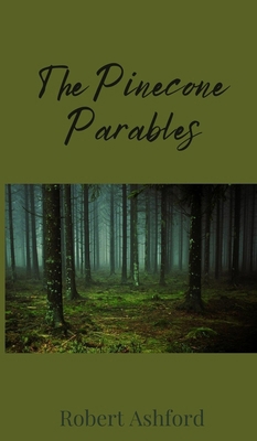 The Pinecone Parables 1805672177 Book Cover