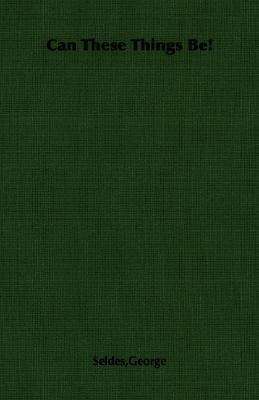 Can These Things Be! 1406756857 Book Cover