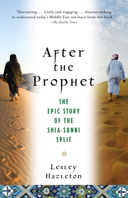 After the Prophet: The Epic Story of the Shia-S... 0385523947 Book Cover