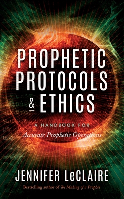Prophetic Protocols & Ethics 1949465055 Book Cover