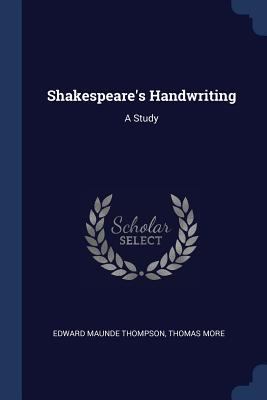 Shakespeare's Handwriting: A Study 1297790049 Book Cover