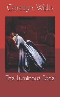 The Luminous Face B085KR62QK Book Cover