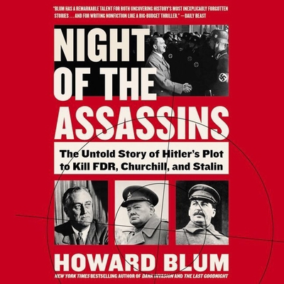 Night of the Assassins Lib/E: The Untold Story ... 1094159824 Book Cover