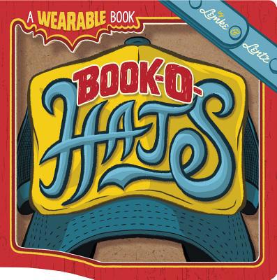 Book-O-Hats: A Wearable Book 1623701848 Book Cover