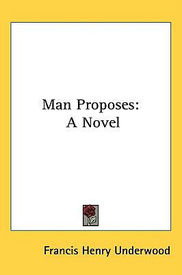 Man Proposes 054843462X Book Cover