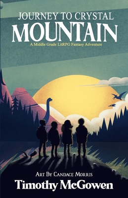 Journey to Crystal Mountain: A Middle Grade Lit... 1956179259 Book Cover