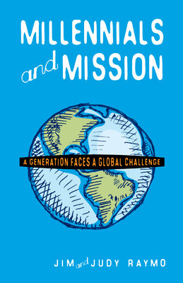 Millennials and Mission: A Generation Faces a G... 087808536X Book Cover