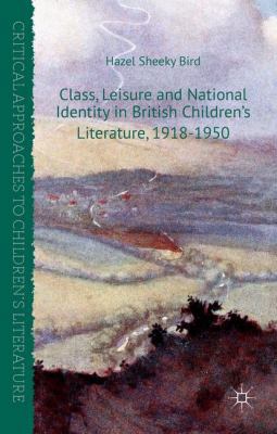 Class, Leisure and National Identity in British... 1137407425 Book Cover