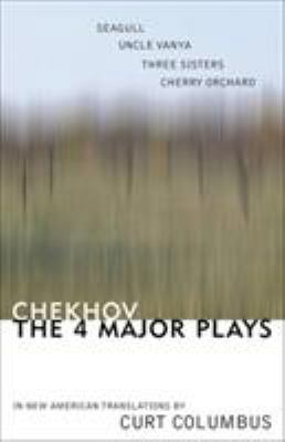 Chekhov: The Four Major Plays: Seagull, Uncle V... 1566636256 Book Cover