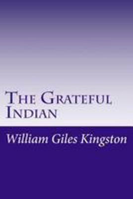 The Grateful Indian 1499350155 Book Cover