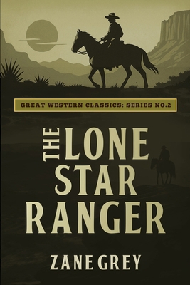 The Lone Star Ranger 1667307371 Book Cover