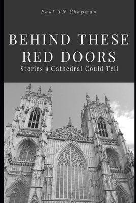 Behind These Red Doors: Stories a Cathedral Cou... 1523226013 Book Cover