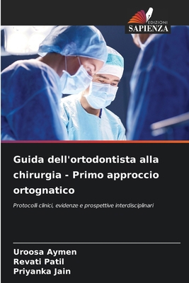 Guida dell'ortodontista alla chirurgia - Primo ... [Italian] 620904901X Book Cover