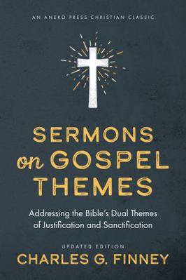 Sermons on Gospel Themes: Addressing the Bible'... 1622458303 Book Cover