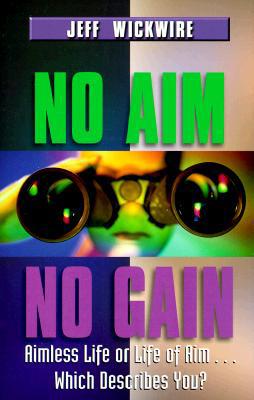 No Aim, No Gain: Aimless Life or Life of Aim¹Wh... 1890900028 Book Cover