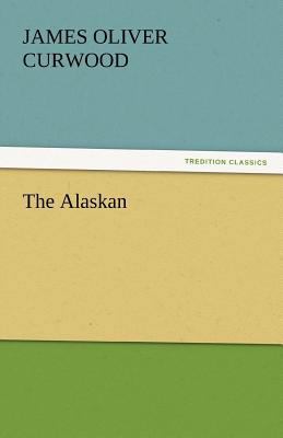 The Alaskan 3842445857 Book Cover